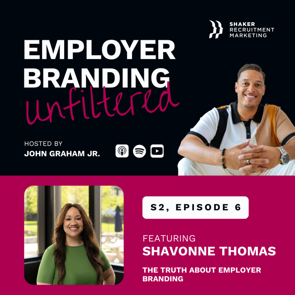 Podcast promo image for "Employer Branding Unfiltered" hosted by John Graham Jr., featuring guest Shavonne Thomas in episode 6, titled "The Truth About Employer Branding," with streaming platform icons shown.