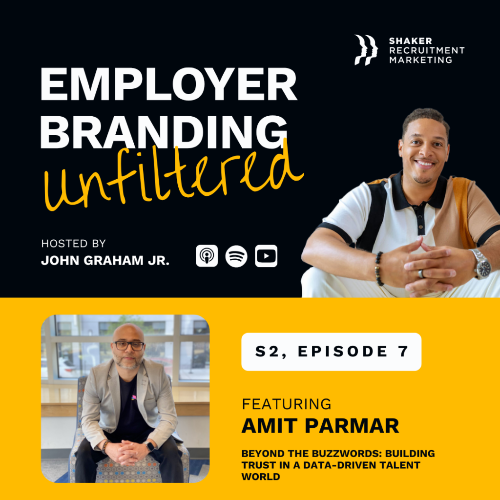 Podcast promo for “Employer Branding Unfiltered” featuring host John Graham Jr. and guest Amit Parmar. Includes episode info, logos, and photos of both men, with branding for Shaker Recruitment Marketing.