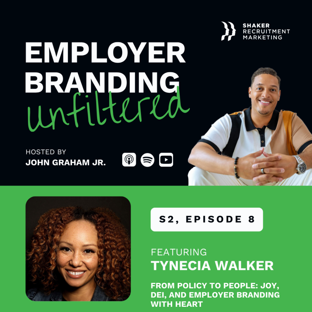 Promotional graphic for "Employer Branding Unfiltered," hosted by John Graham Jr., featuring Tynecia Walker in Season 2, Episode 8. Includes podcast platform icons and portraits of both hosts.