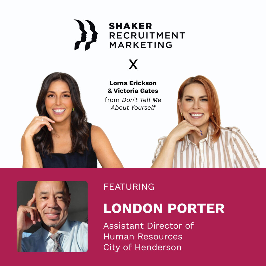 Two smiling women, Lorna Erickson and Victoria Gates, are pictured above event details, highlighting London Porter, Assistant Director of Human Resources, City of Henderson, as a featured guest for Shaker Recruitment Marketing.